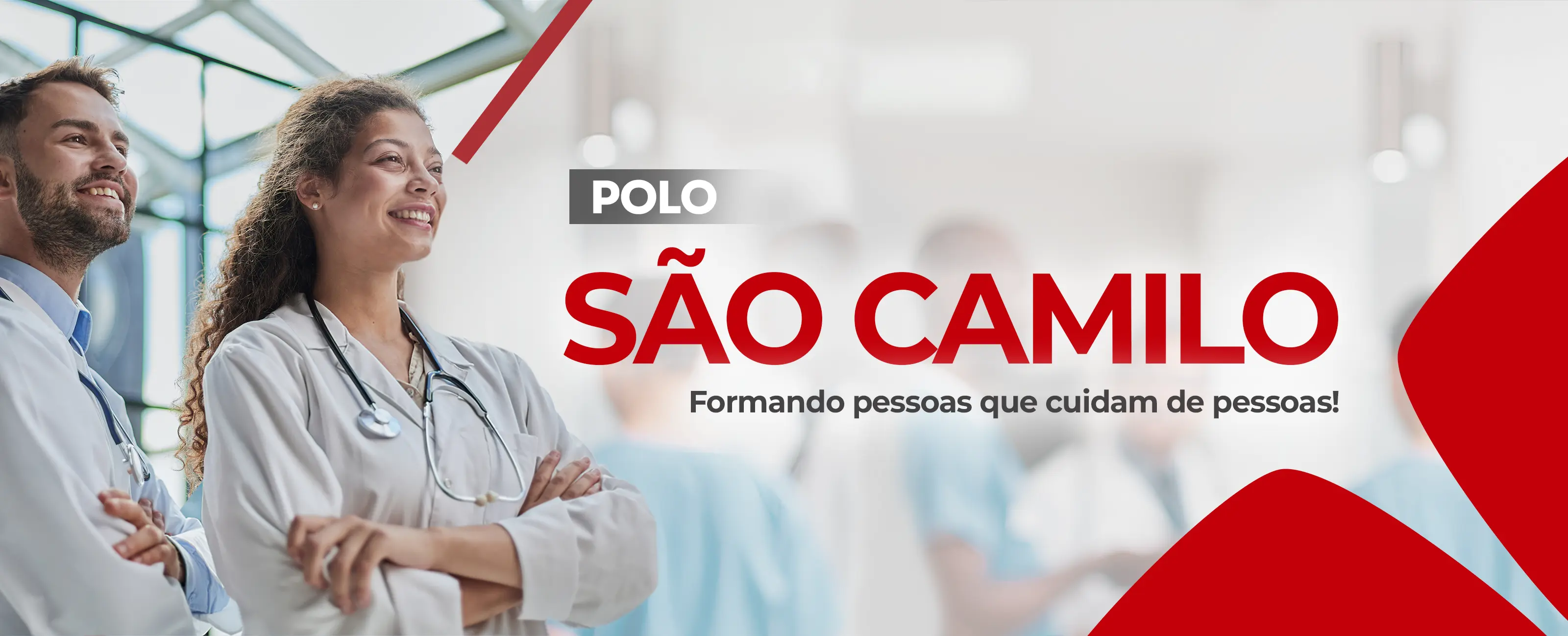 Polos São Camilo: Formando pessoas que cuidam de pessoas - Inscreva-se.