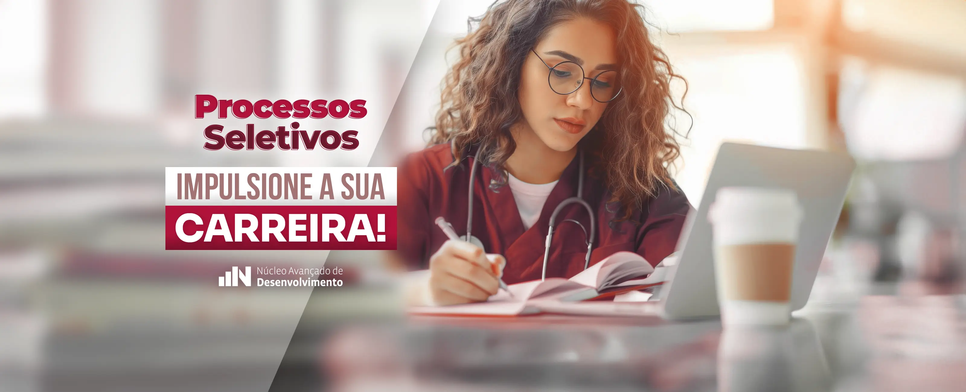 Banner com o texto: Processos Seletivos - impulsione sua carreira.